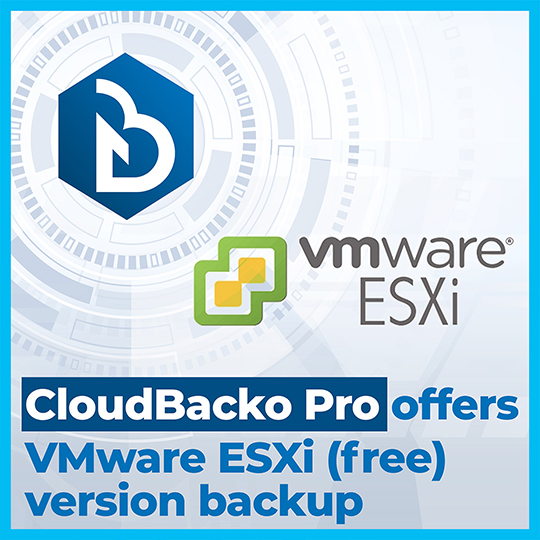 CloudBacko Pro offers VMware ESXi(free) version backup module for Free