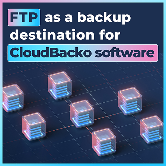 How to use FTP as a backup destination for CloudBacko software