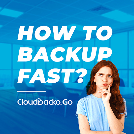 How to Backup Fast