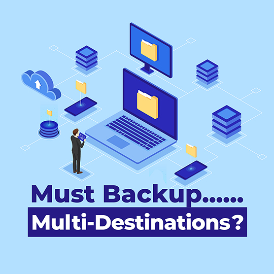 Must Backup Multi-Destinations?