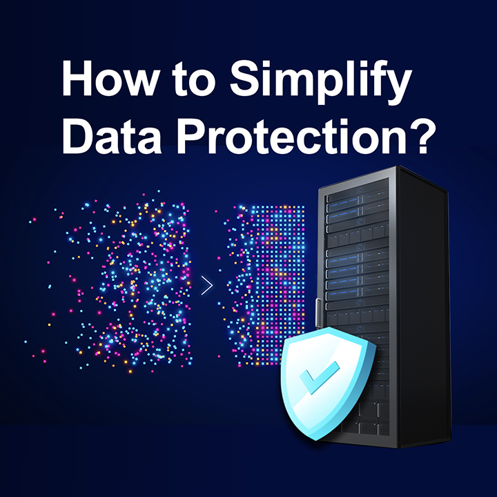 UHow to Simplify Data Protection?