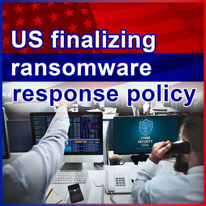 US finalizing ransomware response policy