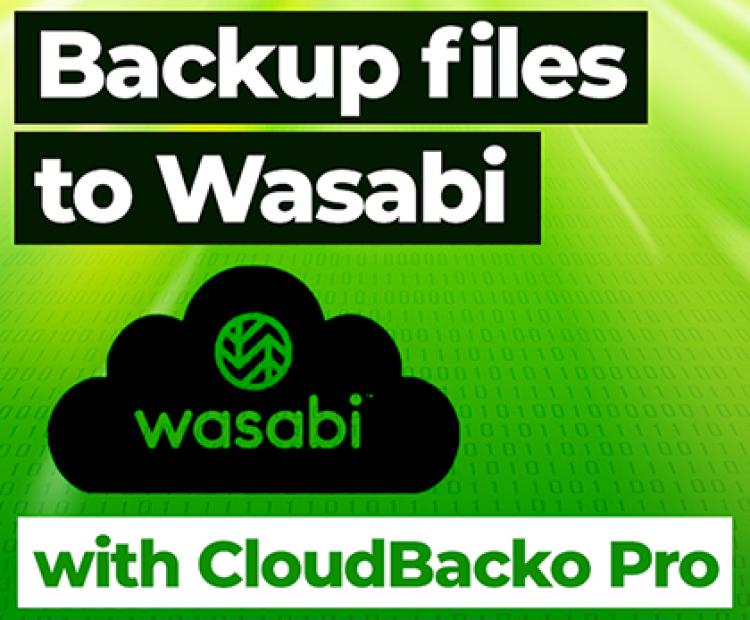 How to backup files to Wasabi cloud storage with CloudBacko Pro / Lite /Home