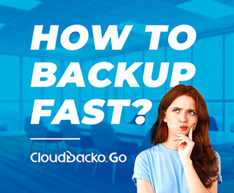 How to Backup Fast?