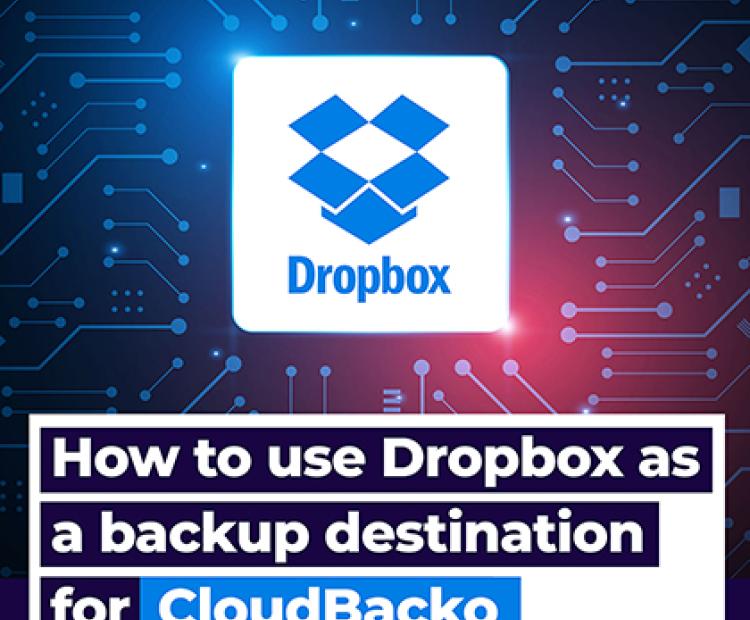 How to use Dropbox as a backup destination for CloudBacko