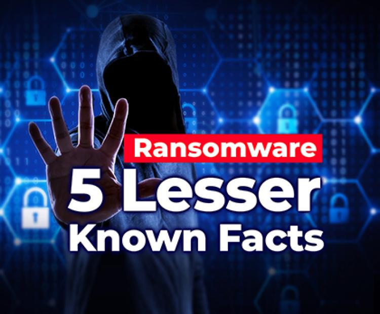 Ransomware 5 Lesser Known Facts