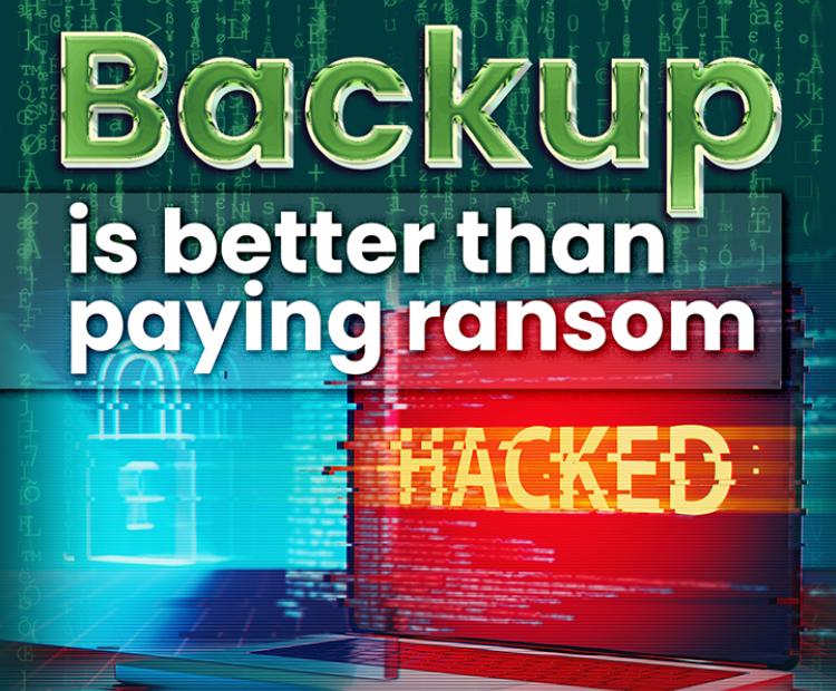 Backup is better than paying ransom