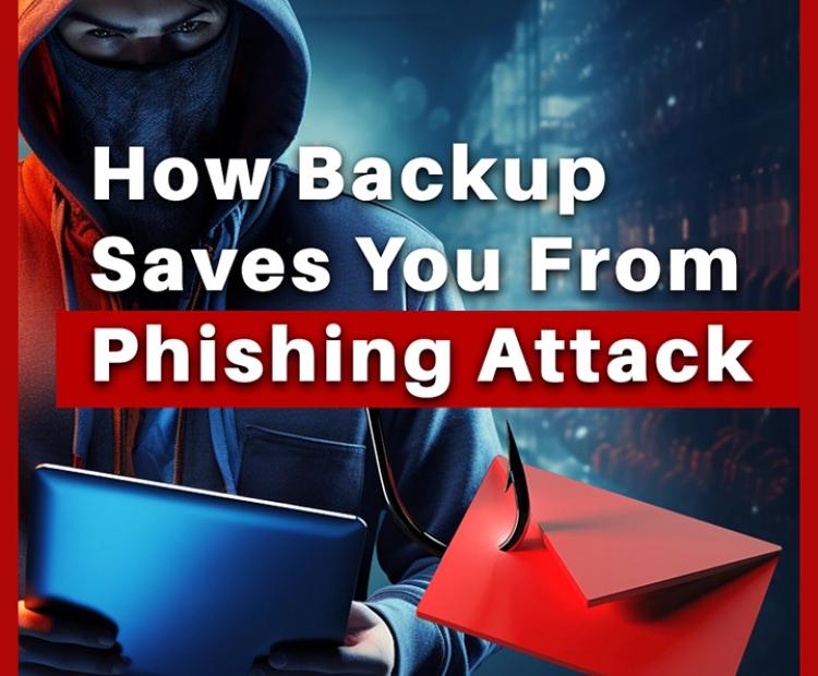 How Backup Saves You From Phishing Attack